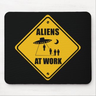 Aliens At Work Sign - Mousepad mousepad