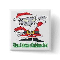 Aliens Celebrate Christmas Too Pinback Buttons