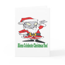 Aliens Celebrate Christmas Too Greeting Card