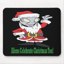 Aliens Celebrate Christmas Too Mouse Pad