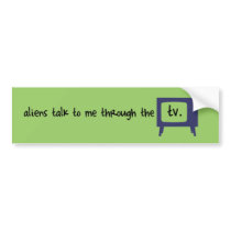 Aliens In My Tv Set bumper stickers by piquantprincess Aliens In My Tv Set bumper stickers
