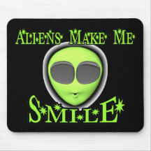 Aliens Make Me Smile Mousepad