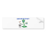Aliens Party Bumper Stickers
