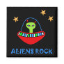 aLiEnS rOcK! Refrigerator Magnets