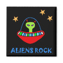 aLiEnS rOcK! magnets