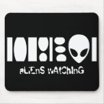 aLiEnS wAtChInG! Mouse Pads