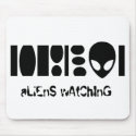 aLiEnS wAtChInG! mousepads