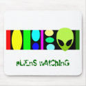aLiEnS wAtChInG! mousepads