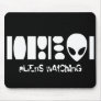 aLiEnS wAtChInG! Mouse Pads