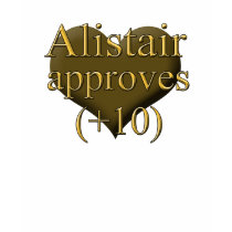 Alistair Approves +10 Tshirt