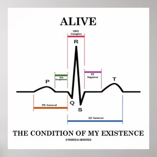 Alive The Condition Of My Existence (ECG/EKG) zazzle_print