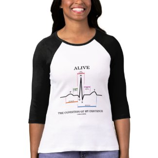 Alive The Condition Of My Existence (ECG/EKG) zazzle_shirt