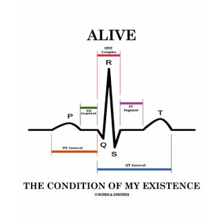 Alive The Condition Of My Existence (ECG/EKG) zazzle_shirt