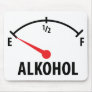 Alkohol Tankanzeige Mouse Pad