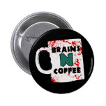 All a Zombie Needs! Pinback Button