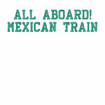 ALL ABOARD! MEXICAN TRAIN - JACKET