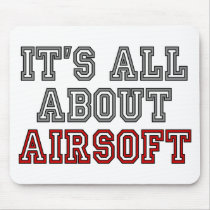 All about AIRSOFT Mousepad