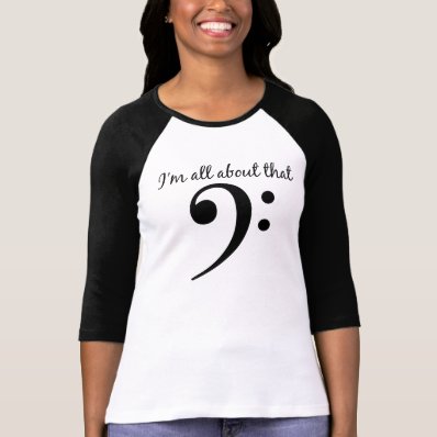 All about that bass clef shirts