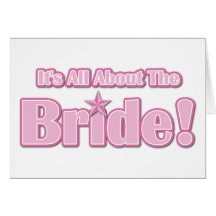 All About The Bride Greeting Card