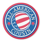 All-American Cousin Round Magnet