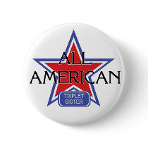 All American Triplet Sister buttons