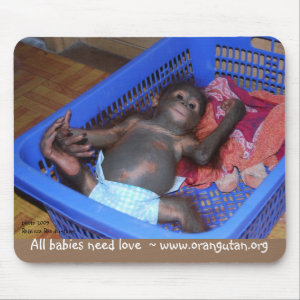 All Babies Need Love mousepad