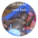 All Babies Need Love Stickers