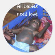 All Babies Need Love Stickers