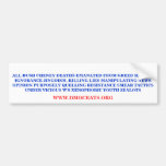 ALL BUSH CHENEY DEATHS EMANATED FROM GREED STICKER BUMPER STICKERS