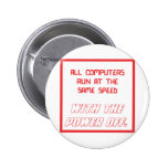 All computers run at the same speed pin