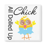 All Dolled Up Chick magnets