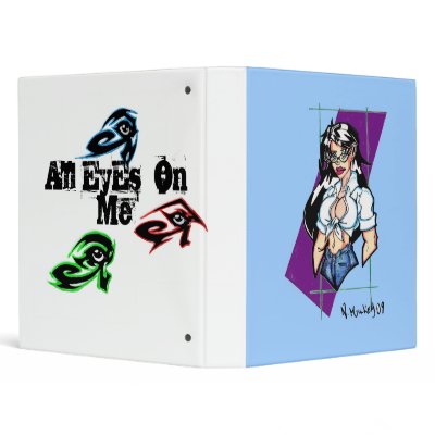 All EyEs  On Me smooth Binders by mayhem11669