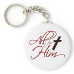 ALL FOR HIM keychain