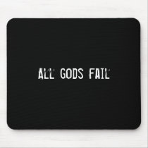 All gods fail mousepads