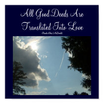 All Good Deeds Are Translated...Quote Poster posters