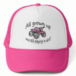 All Grown Up And Still Playing In Dirt Girls Hat