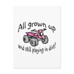 All Grown Up And Still Playing In Dirt Girls Post Cards