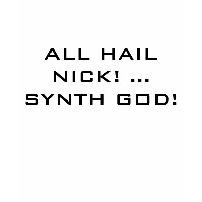 All Hail Nick (Rhodes)! ... Synth God! T-shirt by MystikWolf83