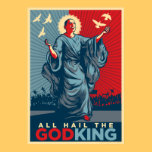 All Hail The God-King Poster posters