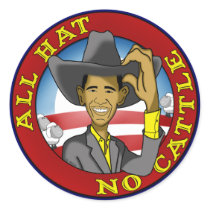 All Hat No Cattle (Obama) stickers by ObamaWatch All Hat No Cattle (Obama) stickers