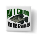 All I caught was this crappie fish button by burntright All I caught was this crappie fish button