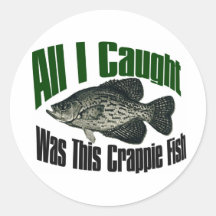 All I caught was this crappie fish sticker