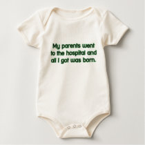 All I got was born t-shirts