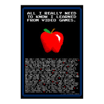 All I Need to Know I Learned from Video Games posters by tursiops All I Need to Know I Learned from Video Games posters
