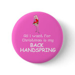 All I want Back Handspring Buttons