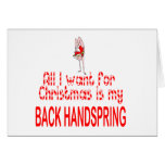 All I want Back Handspring Greeting Card