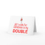 All I want Double Greeting Cards