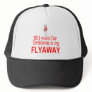 All I want Flyaway Trucker Hats