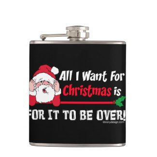 All I want for Christmas Hip Flasks
