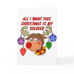 All I want for Christmas is my Soldier Greeting Card